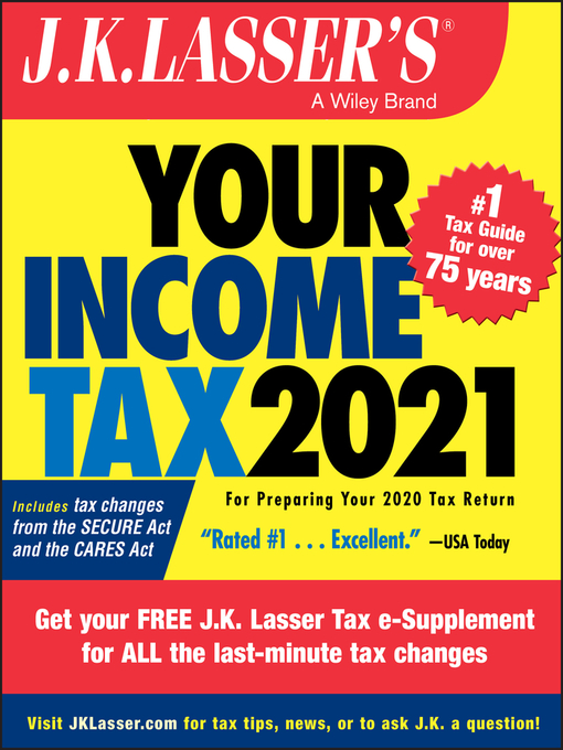 Title details for J.K. Lasser's Your Income Tax 2021 by J.K. Lasser Institute - Available